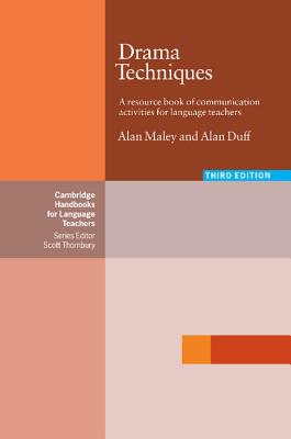Drama Techniques: A Resource Book of Communication Activities for Language Teachers - Maley, Alan, and Duff, Alan