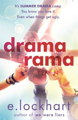 Dramarama: The brilliant summer read from the author of We Were Liars - Lockhart, E.