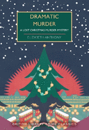 Dramatic Murder: A Lost Christmas Murder Mystery