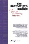Dramatists Toolkit, the Craft of the Working Playwright: The Craft of the Working Playwright