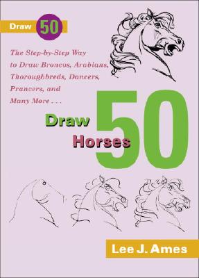 Draw 50 Horses - Ames, Lee J