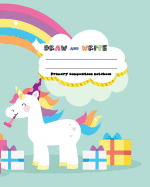 Draw and Write Primary Composition Notebook, 8 X 10 Inch 200 Page, Cute Unicorn Rainbow: Kids Composition Book Journal for Kindergarten First, 2nd, and 3rd Grade