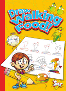 Draw Walking Food!