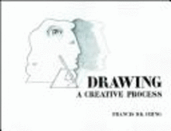 Drawing, a Creative Process: A Creative Process