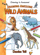 Drawing Awesome Wild Animals