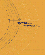 Drawing from the Modern 1: 1880-1945