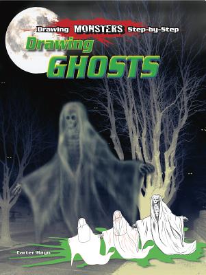 Drawing Ghosts - Hayn, Carter