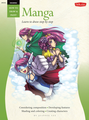 Drawing: Manga: Learn to Draw Step by Step - Lee, Jeannie