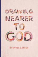 Drawing Nearer to God: Women's Bible Study