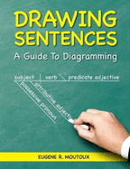 Drawing Sentences: A Guide to Diagramming