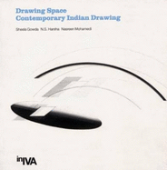 Drawing Space: Contemporary Indian Drawing