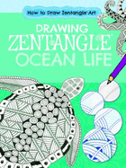 Drawing Zentangle(r) Ocean Life