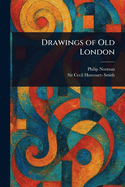 Drawings of Old London