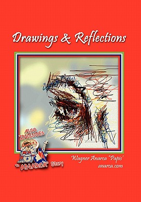 Drawings & Reflections - ''Papis'', Wagner Anarca