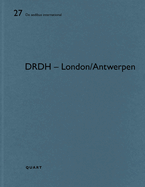 DRDH - London/Antwerpen: De aedibus international 27