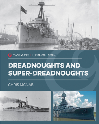 Dreadnoughts and Super-Dreadnoughts - McNab, Chris