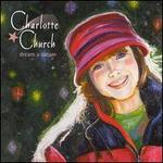 Dream a Dream - Charlotte Church