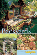 Dream Backyards: From Planters to Decks, Over 30 Projects to Create a Beautiful Outdoor Living Space - Family Handyman