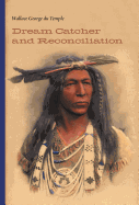 Dream Catcher and Reconciliation
