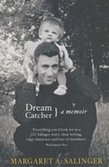 Dream Catcher: Reflections On Reclusion - Salinger, Margaret A.