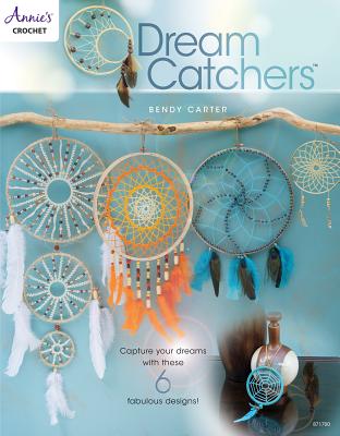 Dream Catchers - Carter, Bendy
