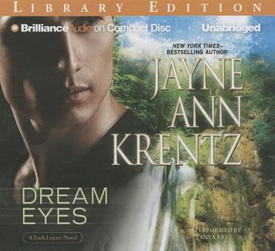 Dream Eyes - Krentz, Jayne Ann, and Eby, Tanya (Read by)