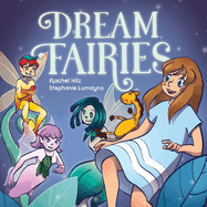 Dream Fairies: A Bedtime Fairy Tale Storybook for Ages 4-8