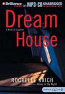 Dream House - Krich, Rochelle, and Hurst, Deanna (Read by)