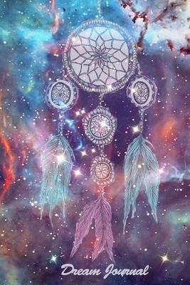 Dream Journal: Diary / Notebook / Log Book / Guided Workbook for Your Dreams and their Interpretations and More - Publishing, Journal Worldz