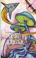 Dream Journal Diary: Write, Sketch and Color Your Dreams