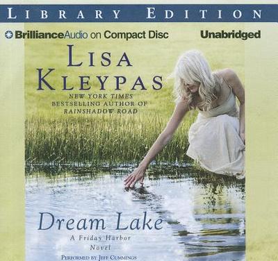 Dream Lake - Kleypas, Lisa, and Cummings, Jeff (Read by)