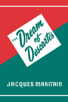 Dream of Descartes - Maritain, Jacques