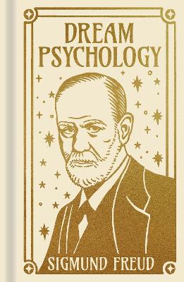 Dream Psychology - Freud, Sigmund, and Tridon, Andr (Introduction by)