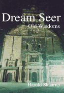 Dream Seer: Old Wisdoms