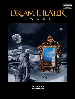 Dream Theater -- Awake: Authentic Guitar Tab - Dream Theater