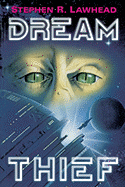 Dream Thief - Lawhead, Stephen R