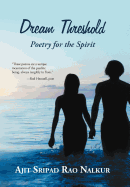 Dream Threshold: Poetry for the Spirit