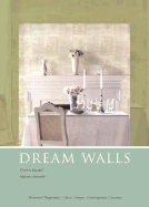 Dream Walls: An Inspirational Guide to Wall Coverings - Randall, Charles T, and Bysouth, Melanie