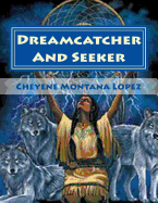 Dreamcatcher and Seeker: Searching the Soul