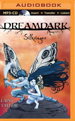 Dreamdark: Silksinger - Taylor, Laini, and Campbell, Cassandra (Read by)