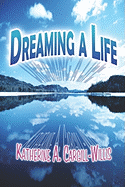 Dreaming a Life