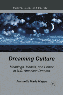 Dreaming Culture: Meanings, Models, and Power in U.S. American Dreams