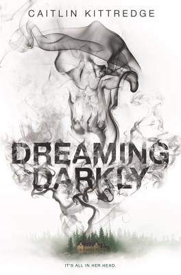 Dreaming Darkly - Kittredge, Caitlin