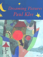 Dreaming Pictures: Paul Klee