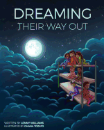 Dreaming Their Way Out