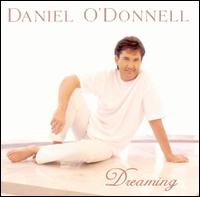 Dreaming - Daniel O'Donnell