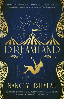 Dreamland: Scandals, dynasties and dangerous secrets - Bilyeau, Nancy