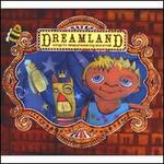 Dreamland: Songs for Sleepyheads Big and Small