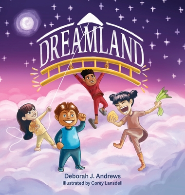 Dreamland - Andrews, Deborah J