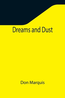 Dreams and Dust - Marquis, Don